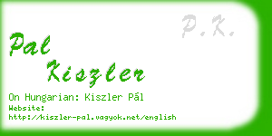 pal kiszler business card