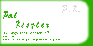 pal kiszler business card